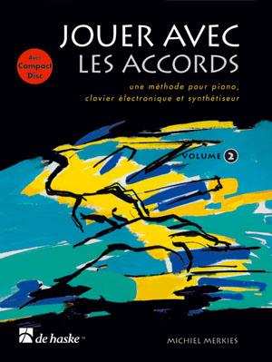 Jouer avec les accords, volume 2 - une méthode pour piano, clavier électronique et sy - klavír nebo keyboard